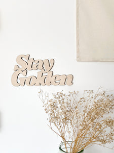 Stay Golden Wall Art